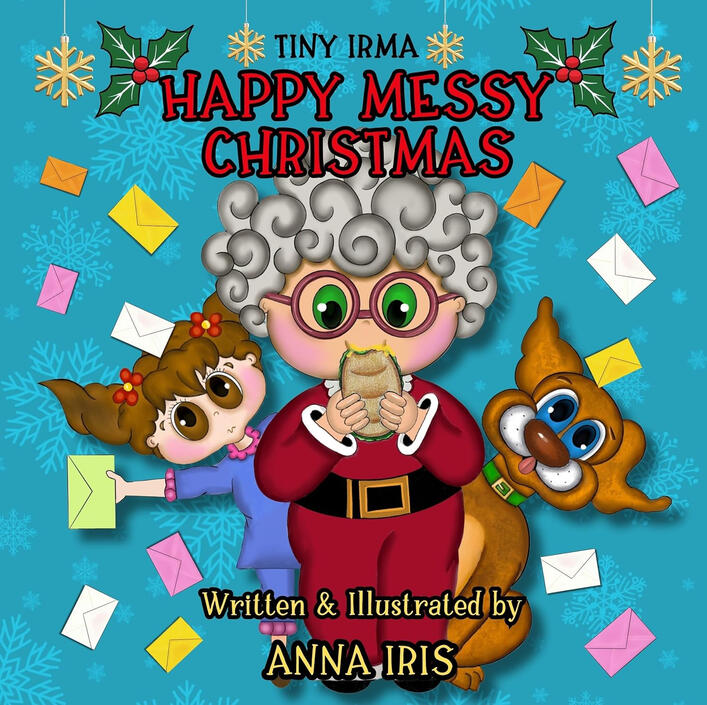 Happy Messy Christmas: An inspiring story about the true meaning of the holiday spirit